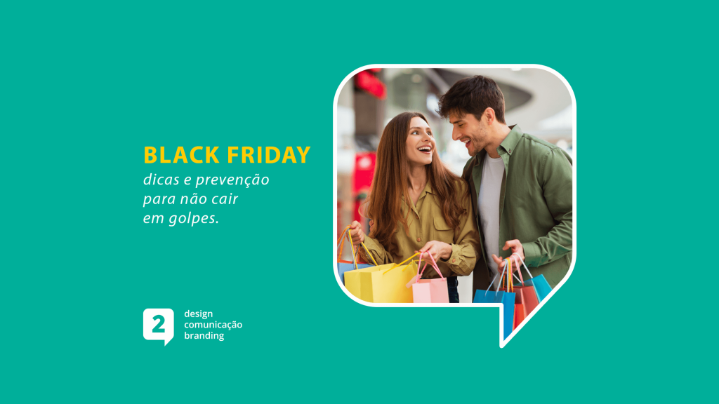 Black Friday Dicas e prevenção para não cair em golpes