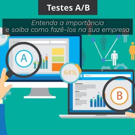 TESTES A/B: Entenda A Importância E Saiba Como Fazê-los Na Sua Empresa ...