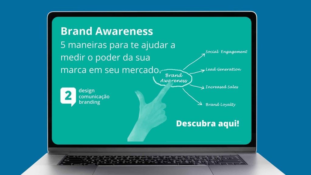 Brand Awareness: será possível medir o quanto sua marca é conhecida?