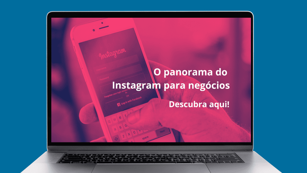 tela de computador-o panorama do Instagram para negócios- Instagram Ads