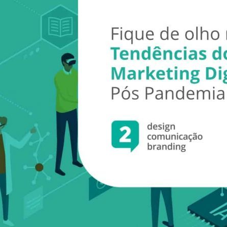 tendência do marketing digital pós pandemia