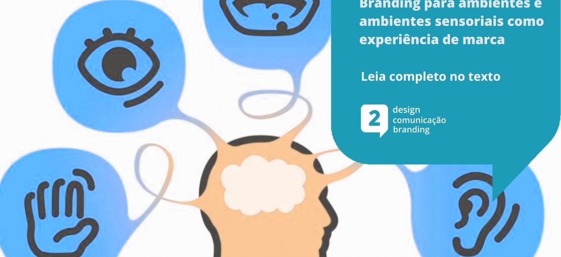 Branding para ambientes e ambientes sensoriais como experiência de marca