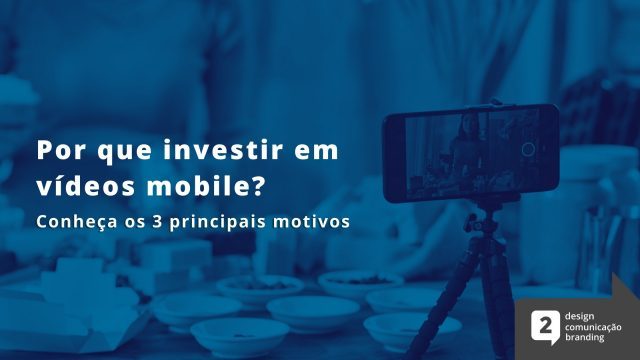 imagem-por que investir em vídeo mobile?