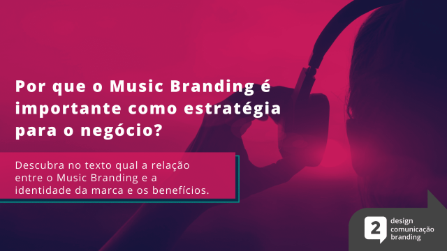 imagem-estrategia de music branding e estratégia para o negócio