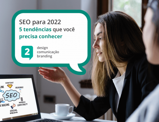 5 Tendências de SEO para 2022