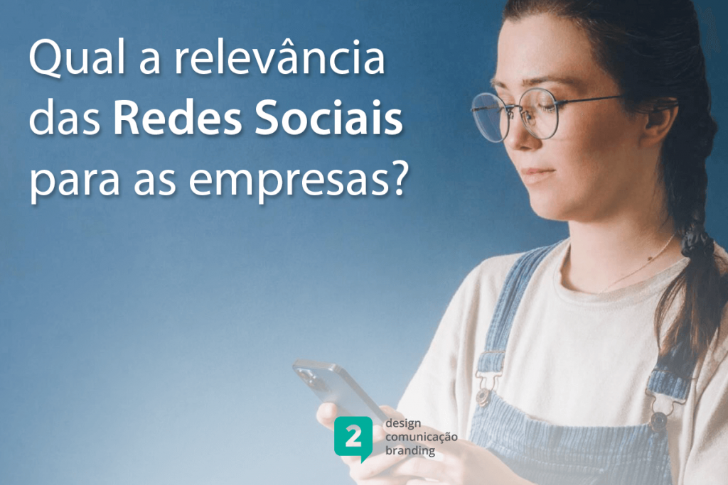 Qual a relevância das redes sociais para as empresas?